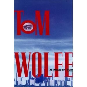 A Man in Full -- Tom Wolfe